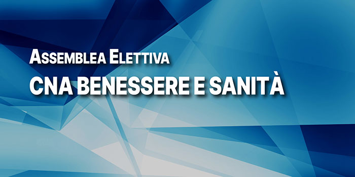 Assemblea elettiva CNA Benessere e Sanità Roma